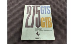 Notice d'Entretien Ferrari 275 GTS/GTB 1965 CAT 01/65 (Not.29/U) (Pièce Occasion)